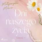 Dni naszego życia. Część I (MP3-Download)