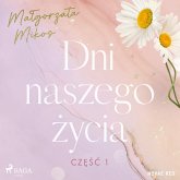 Dni naszego życia. Część I (MP3-Download)