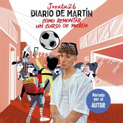 Diario de Martín. Cómo remontar un curso de mierda (MP3-Download) - Jonata26