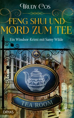 Feng-Shui und Mord zum Tee (eBook, ePUB) - Cos, Trudy