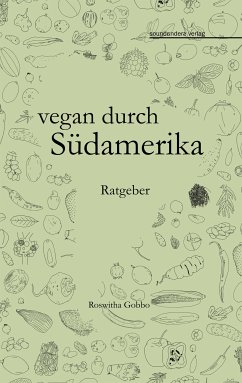 vegan durch Südamerika (eBook, ePUB)