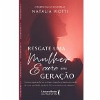 Resgate uma mulher e cure uma geração (eBook, ePUB)