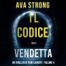 Il Codice della Vendetta (Un Thriller... - Bild 1