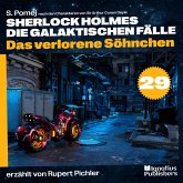Das verlorene Söhnchen (Sherlock Holmes - Die galaktischen Fälle, Folge 29) (MP3-Download)