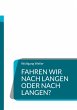 Fahren wir nach Langen oder nach... - Bild 1
