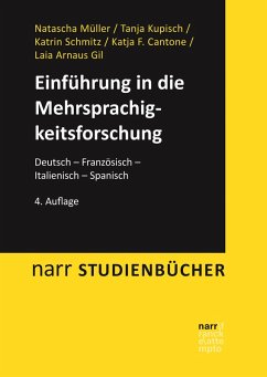 Einführung in die Mehrsprachigkeitsforschung (eBook, PDF) - Müller, Natascha; Kupisch, Tanja; Schmitz, Katrin; Cantone, Katja F.; Arnaus Gil, Laia