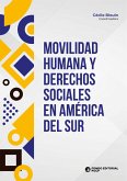 Movilidad humana y derechos sociales en América del Sur (eBook, ePUB)