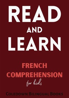 Read and Learn: French Comprehension for Kids (eBook, ePUB) - Books, Coledown Bilingual