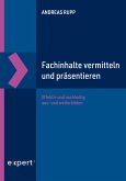 Fachinhalte vermitteln und präsentieren (eBook, PDF)