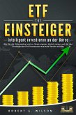 ETF FÜR EINSTEIGER - Intelligent investieren an der Börse: Wie Sie die Krisenzeiten jetzt zu Ihrem eigenen Vorteil nutzen und mit den Strategien der Profi-Investoren maximale Rendite erzielen (eBook, ePUB)