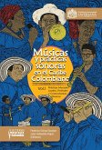 Músicas y prácticas sonoras en el Caribe colombiano (eBook, ePUB)