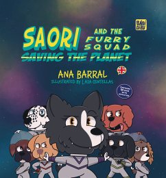 Saori and the Furry Squad Saving the Planet (fixed-layout eBook, ePUB) - Barral, Ana