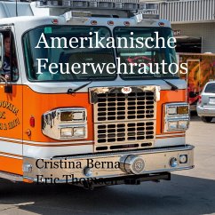 Amerikanische Feuerwehrautos (eBook, ePUB)