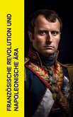 Französische Revolution und napoleonische Ära (eBook, ePUB)