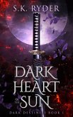 Dark Heart of the Sun (Dark Destinies, #1) (eBook, ePUB)