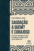 Saudação a quem? É corajoso (eBook, ePUB)