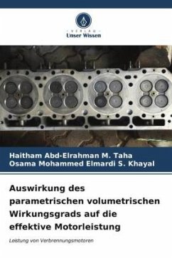 Auswirkung des parametrischen volumetrischen Wirkungsgrads auf die effektive Motorleistung - Taha, Haitham Abd-Elrahman M.;Khayal, Osama Mohammed Elmardi S.