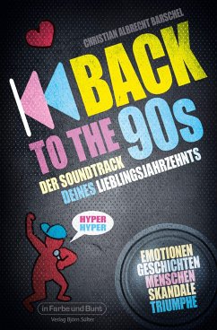 Back to the 90s - Der Soundtrack deines Lieblingsjahrzehnts - Barschel, Christian Albrecht