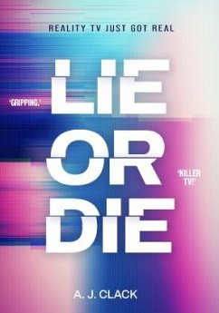 Lie or Die - Clack, A. J.