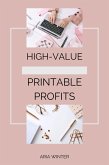 High-Value Printable Profits (eBook, ePUB)