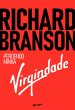 Richard Branson - Perdendo minha... - Bild 1