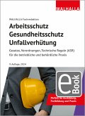 Arbeitsschutz, Gesundheitsschutz, Unfallverhütung (eBook, PDF)