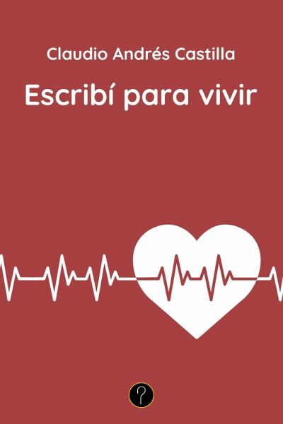 Escribí para vivir (eBook, ePUB)