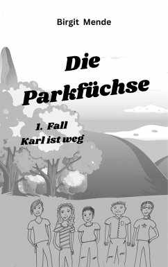 Die Parkfüchse (eBook, ePUB) - Mende, Birgit