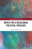 Notes for a Decolonial Political Theology (eBook, PDF)