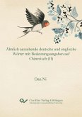 Ähnlich aussehende deutsche und englische Wörter mit Bedeutungsangaben auf Chinesisch (II) (eBook, PDF)