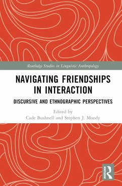 Navigating Friendships in Interaction (eBook, PDF)