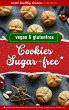 Cookies sugar-free: Vegan and... - Bild 1