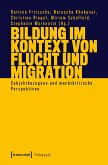 Bildung im Kontext von Flucht und Migration (eBook, PDF)