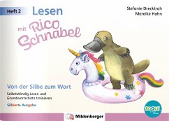 Lesen mit Rico Schnabel, Heft 2: Von der Silbe zum Wort - silbierte Ausgabe, für Bookii - Drecktrah, Stefanie;Hahn, Mareike