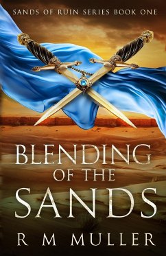 Blending of the Sands - Muller, R M