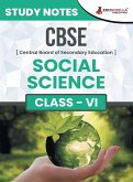 CBSE (Central Board of Secondary Education) Class VI - Social Science Topic-wise Notes   A Complete Preparation Study Notes with Solved MCQs