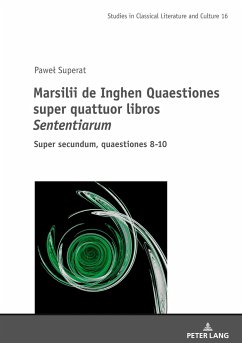 Marsilii de Inghen Quaestiones super quattuor libros Sententiarum - Superat, Pawel