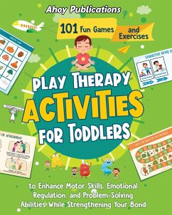 Play Therapy Activities for Toddlers - Publications, Ahoy