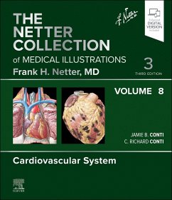 The Netter Collection of Medical Illustrations: Cardiovascular System, Volume 8 - Conti, Jamie B; Conti, C Richard