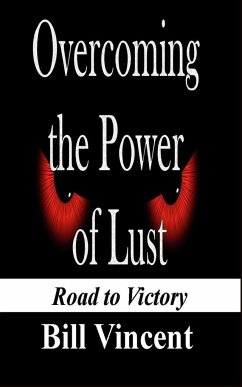 Overcoming the Power of Lust - Vincent, Bill