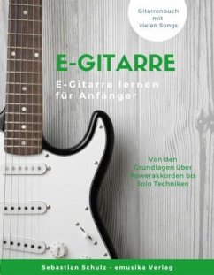 E-Gitarre lernen - Schulz, Sebastian