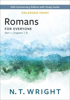 Romans for Everyone, Part 1, Enlarged Print - Wright, N T