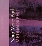 Nora Mona Bach: Metamorphit