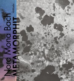 Nora Mona Bach: Metamorphit - Bake, Kristina;Engelmann, Ines Jane;Fruehsorge, Jan-Philipp