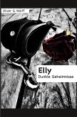 Elly: Dunkle Geheimnisse