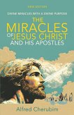 The Miracles of Jesus Christ and His Apostles