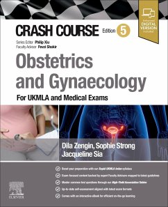 Crash Course Obstetrics and Gynaecology - Sia, Jacqueline; Strong, Sophie; Zengin, Dila
