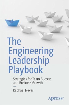 The Engineering Leadership Playbook - Neves, Raphael