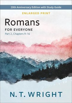 Romans for Everyone, Part 2, Enlarged Print - Wright, N T