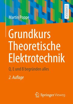 Grundkurs Theoretische Elektrotechnik - Poppe, Martin